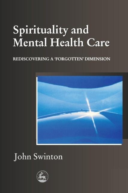 Cover: 9781853028045 | Spirituality in Mental Health Care | John Swinton | Taschenbuch | 2001