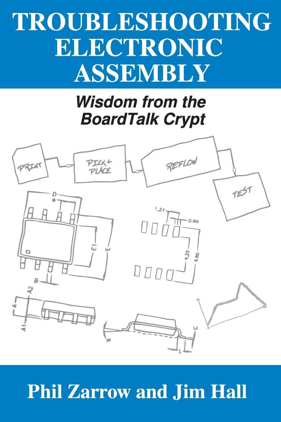 Cover: 9781732283688 | TROUBLESHOOTING ELECTRONIC ASSEMBLY | Wisdom from the BoardTalk Crypt