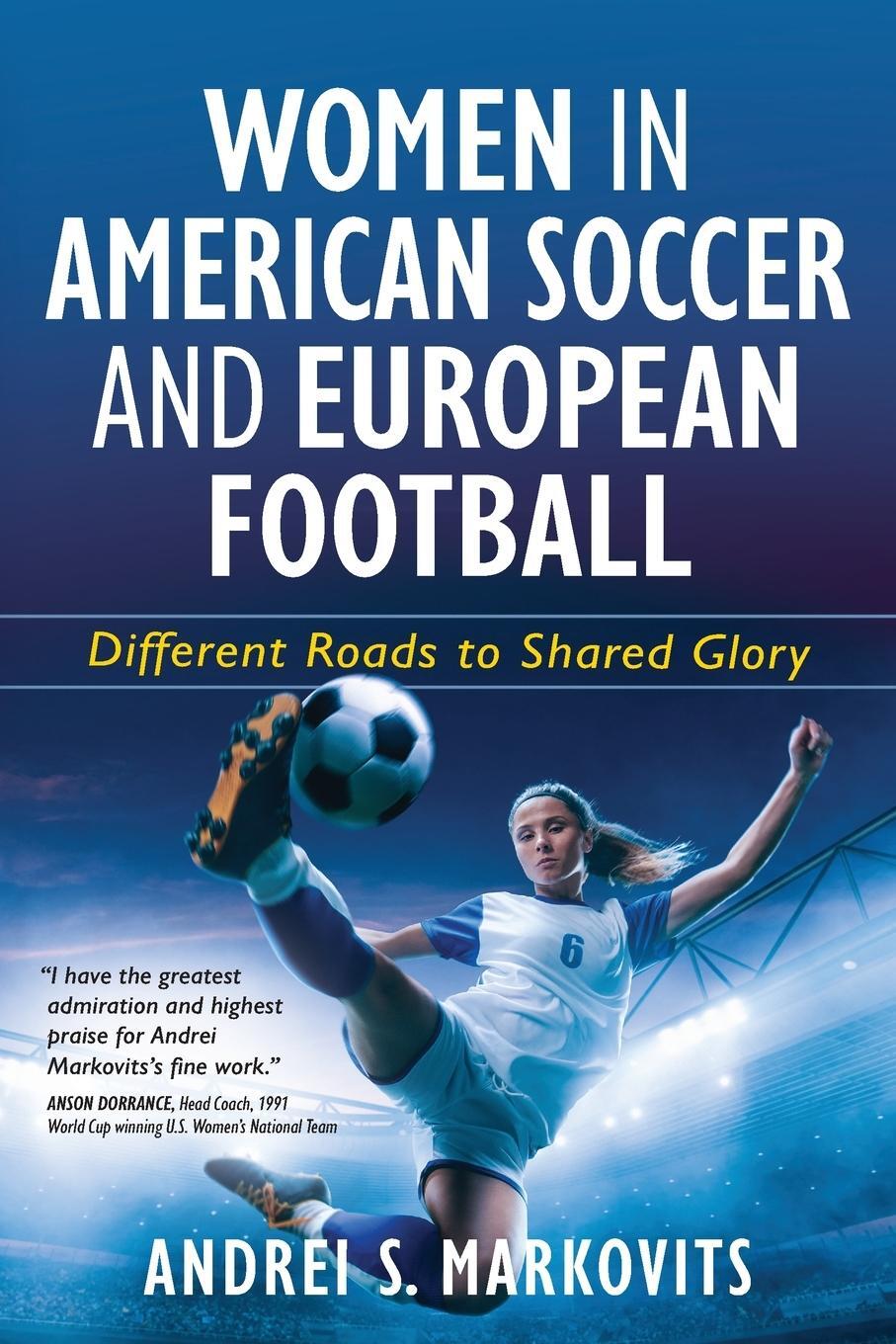 Cover: 9798986019833 | Women in American Soccer and European Football | Andrei S. Markovits