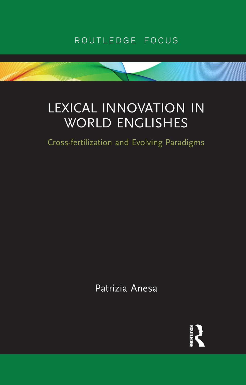 Cover: 9781032339009 | Lexical Innovation in World Englishes | Patrizia Anesa | Taschenbuch
