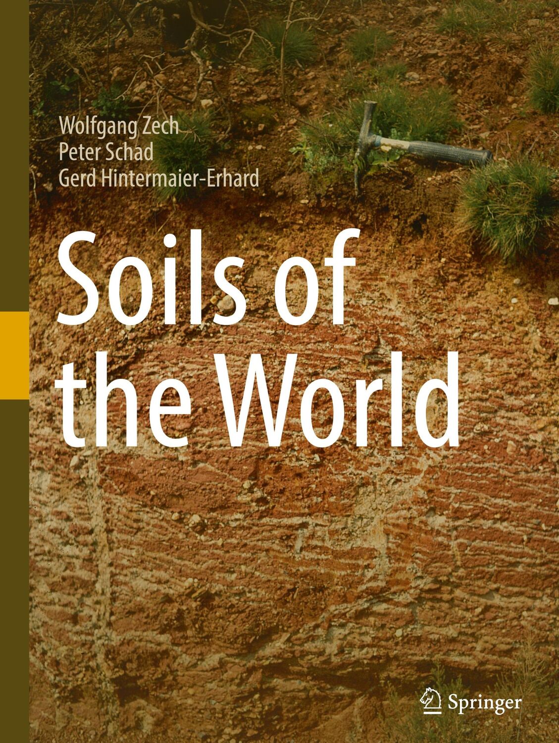 Cover: 9783540304609 | Soils of the World | Wolfgang Zech (u. a.) | Buch | xii | Englisch