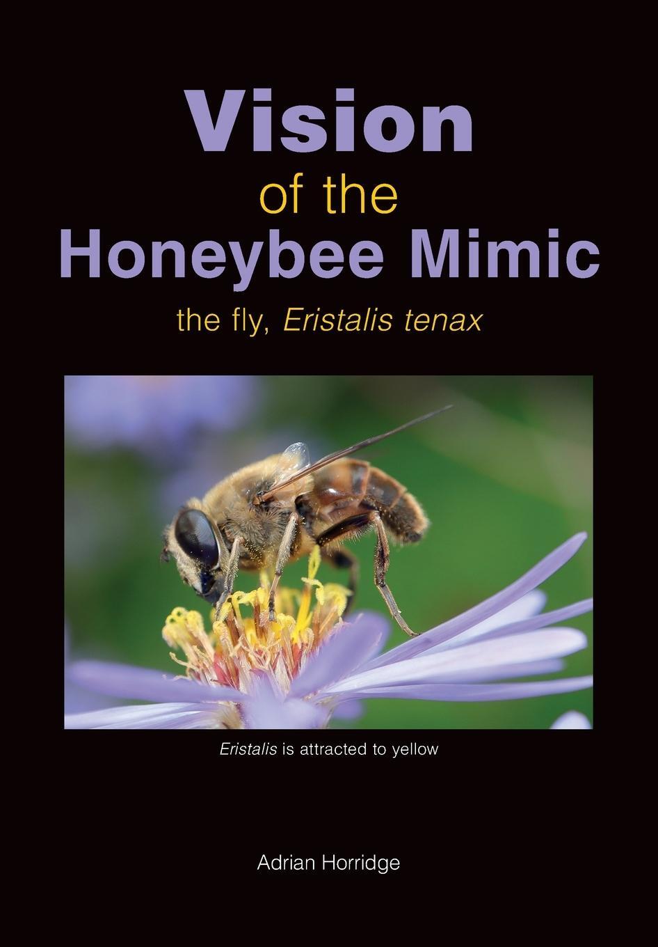 Cover: 9781914934759 | Vision of the Honeybee Mimic | Adrian Horridge | Taschenbuch | 2024