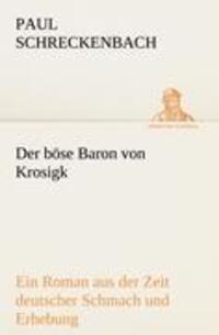 Cover: 9783842419605 | Der böse Baron von Krosigk | Paul Schreckenbach | Taschenbuch | 312 S.