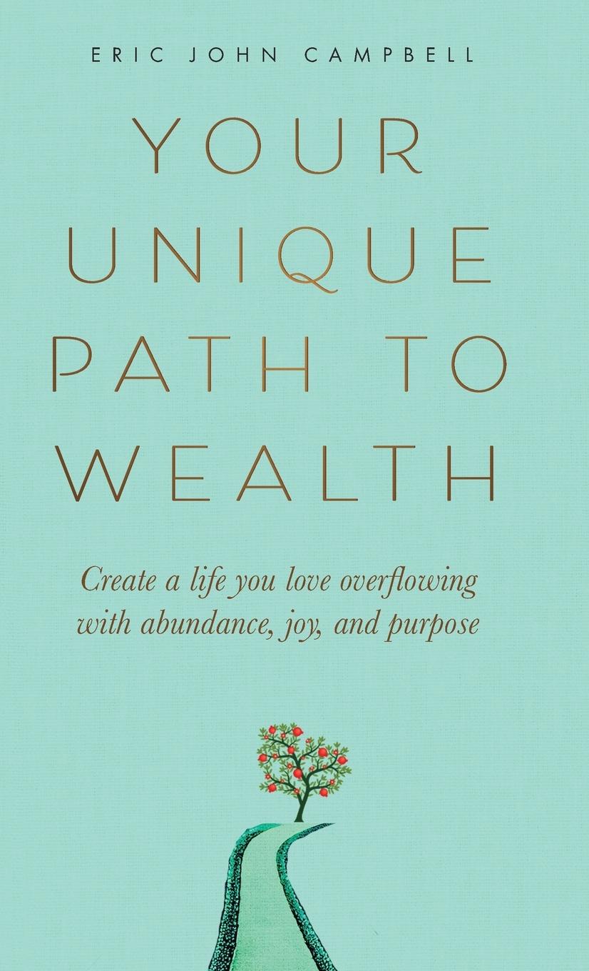 Cover: 9798991860314 | Your Unique Path to Wealth | Eric John Campbell | Buch | Englisch