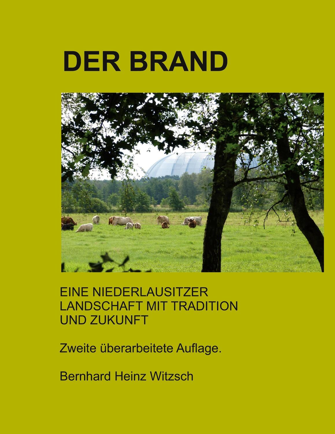 Cover: 9783754346020 | Der Brand | Eine niederlausitzer Landschaft mit Tradition und Zukunft