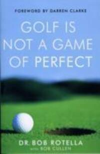 Cover: 9780743492478 | Golf is Not a Game of Perfect | Dr. Bob Rotella | Taschenbuch | 2004