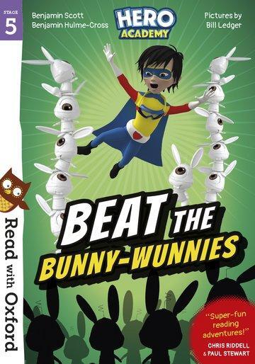 Cover: 9780192776051 | Read with Oxford: Stage 5: Hero Academy: Beat the Bunny-Wunnies | Buch
