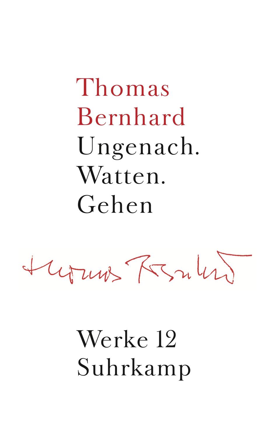 Cover: 9783518415122 | Werke 12. Erzählungen 2 | Werke in 22 Bänden, Band 12 | Bernhard
