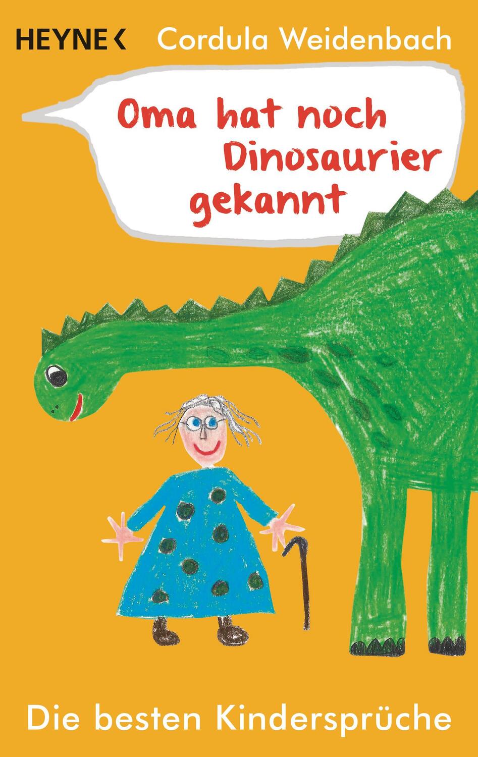 Cover: 9783453603875 | Oma hat noch Dinosaurier gekannt | Die besten Kindersprüche | Buch