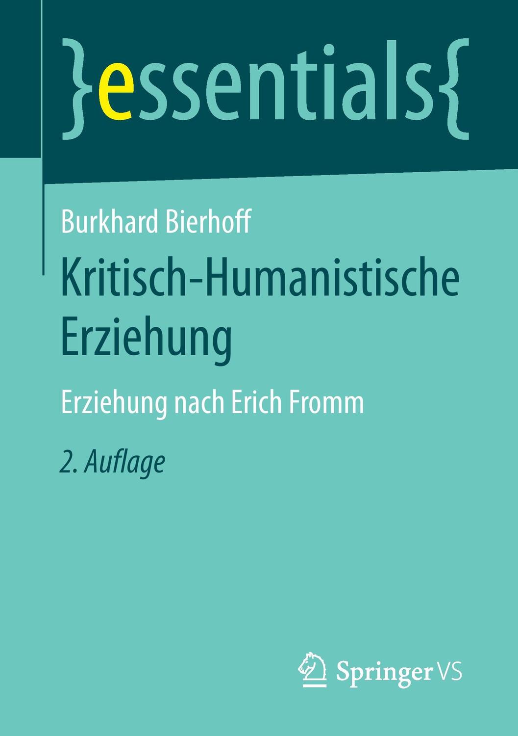 Cover: 9783658121983 | Kritisch-Humanistische Erziehung | Erziehung nach Erich Fromm | Buch