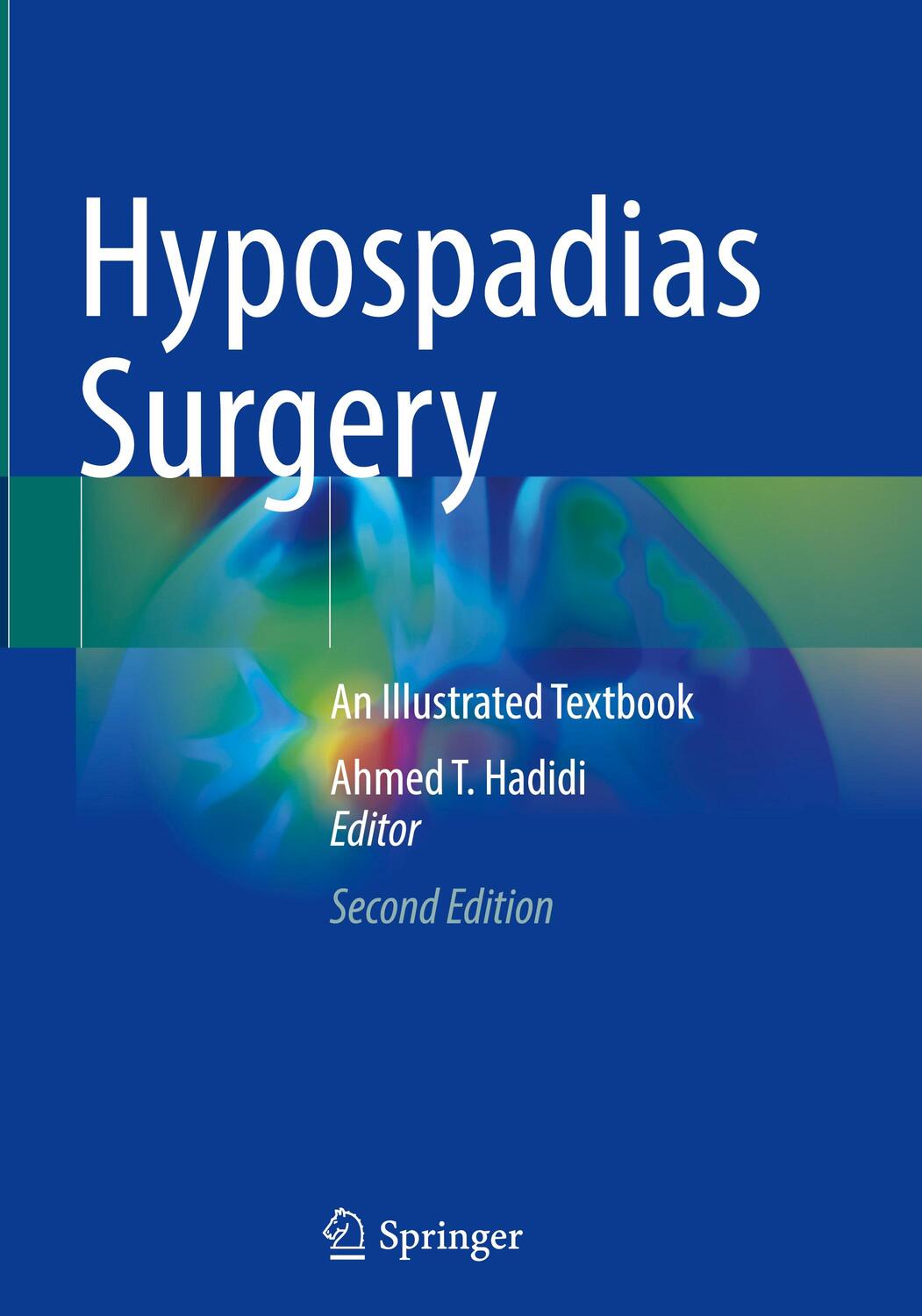 Cover: 9783030942472 | Hypospadias Surgery | An Illustrated Textbook | Ahmed T. Hadidi | Buch