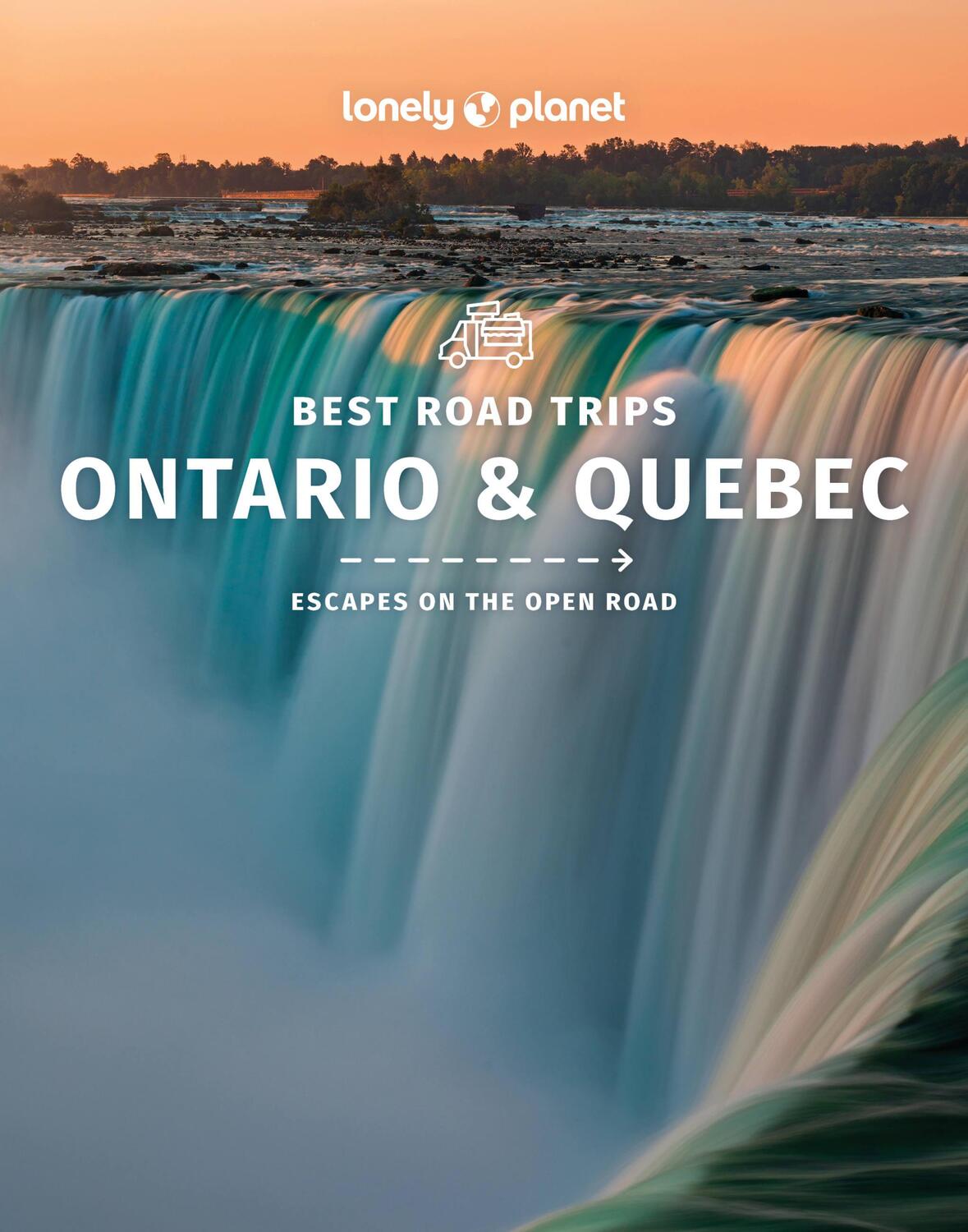 Cover: 9781838695675 | Lonely Planet Best Road Trips Ontario &amp; Quebec | Lonely Planet | Buch