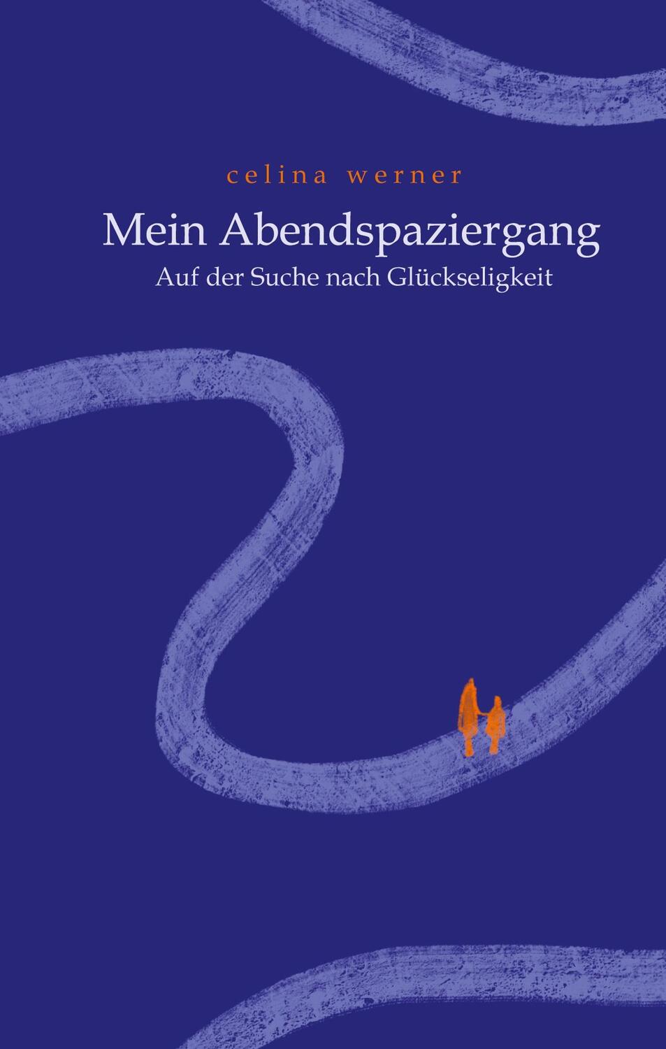 Cover: 9783347759695 | Mein Abendspaziergang | Auf der Suche nach Glückseligkeit | Werner