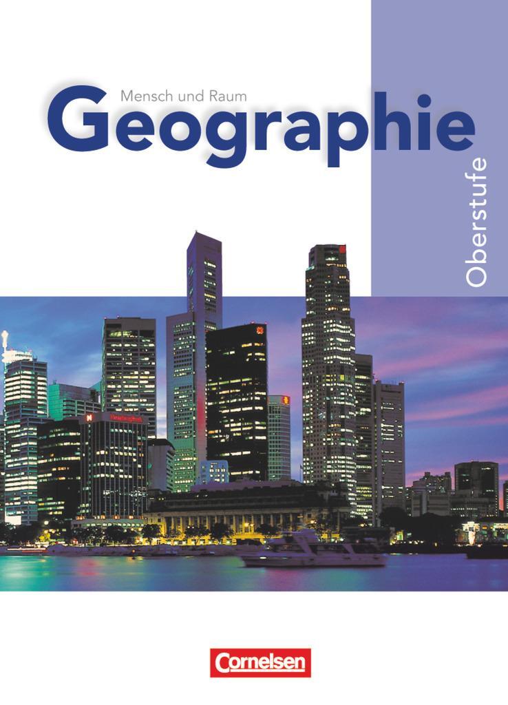 Cover: 9783060649174 | Mensch und Raum Geographie 10.-12. Schuljahr. Schülerbuch....
