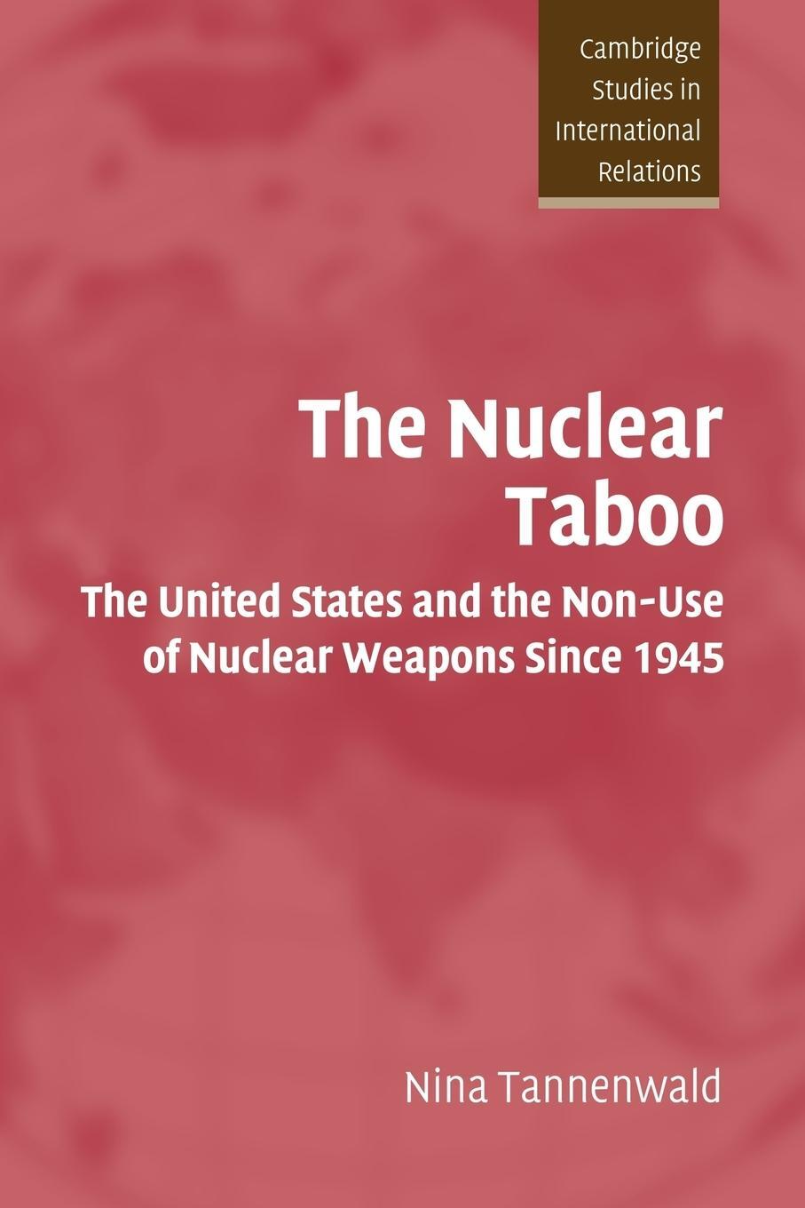 Cover: 9780521524285 | The Nuclear Taboo | Nina Tannenwald | Taschenbuch | Paperback | 2010