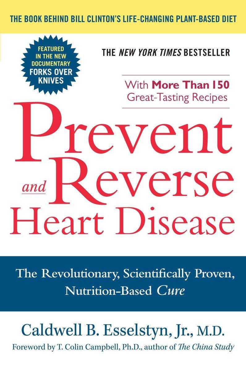 Cover: 9781583333006 | Prevent and Reverse Heart Disease | Caldwell B Esselstyn | Taschenbuch