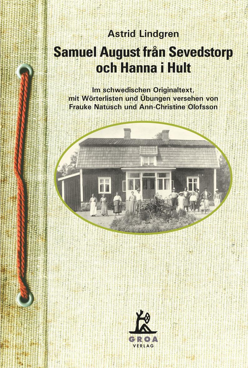 Cover: 9783933119476 | Samuel August fran Sevedstorp och Hanna i Hult | Astrid Lindgren