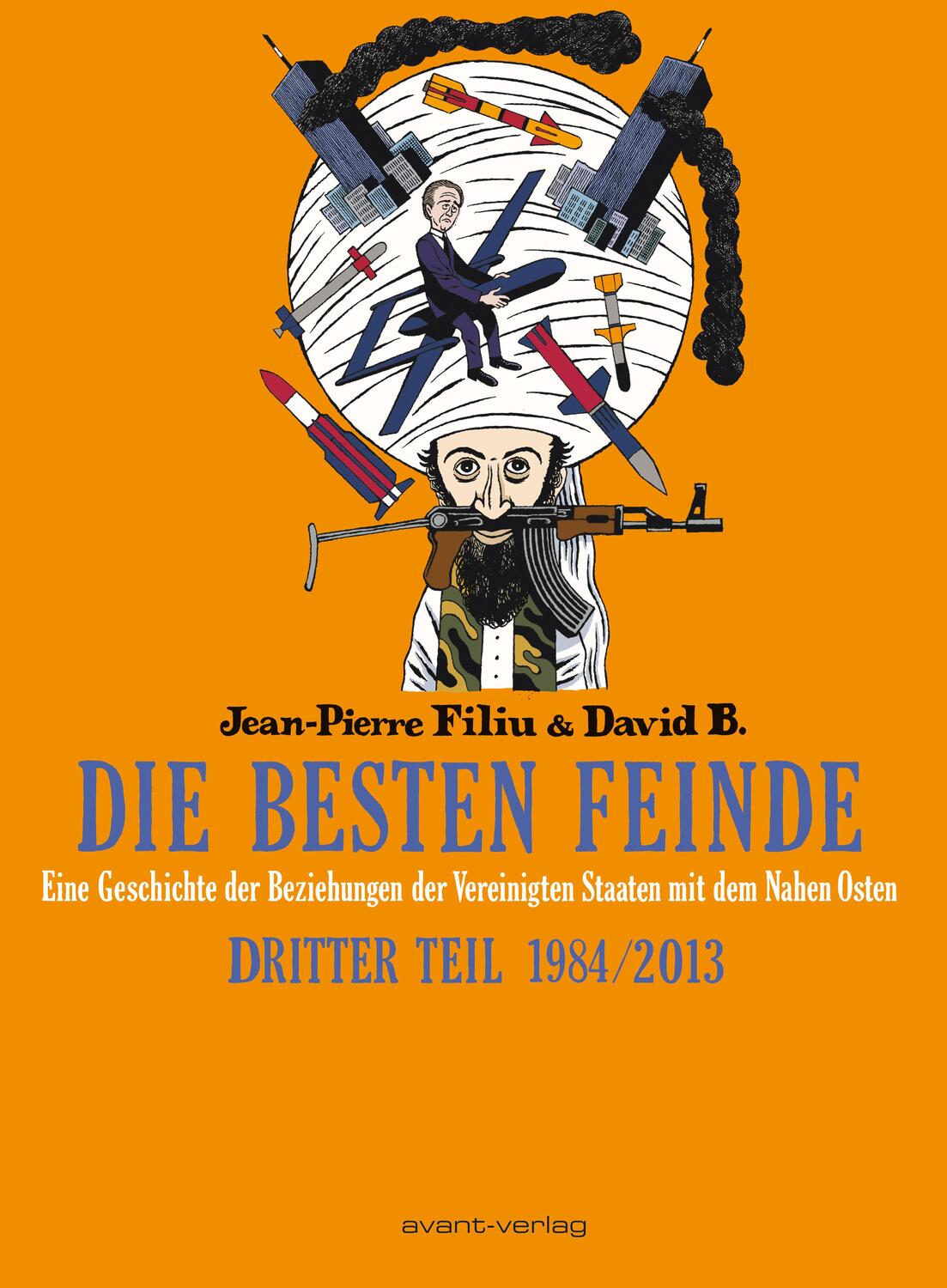 Cover: 9783945034781 | Die besten Feinde | Dritter Teil 1984/2013 | David B. (u. a.) | Buch