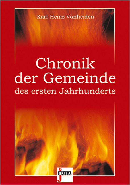 Cover: 9783935707213 | Chronik der Gemeinde | des ersten Jahrhunderts | Karl-Heinz Vanheiden