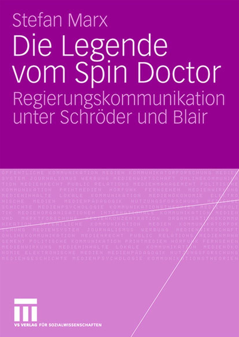 Cover: 9783531159744 | Die Legende vom Spin Doctor | Stefan Marx | Taschenbuch | 292 S.