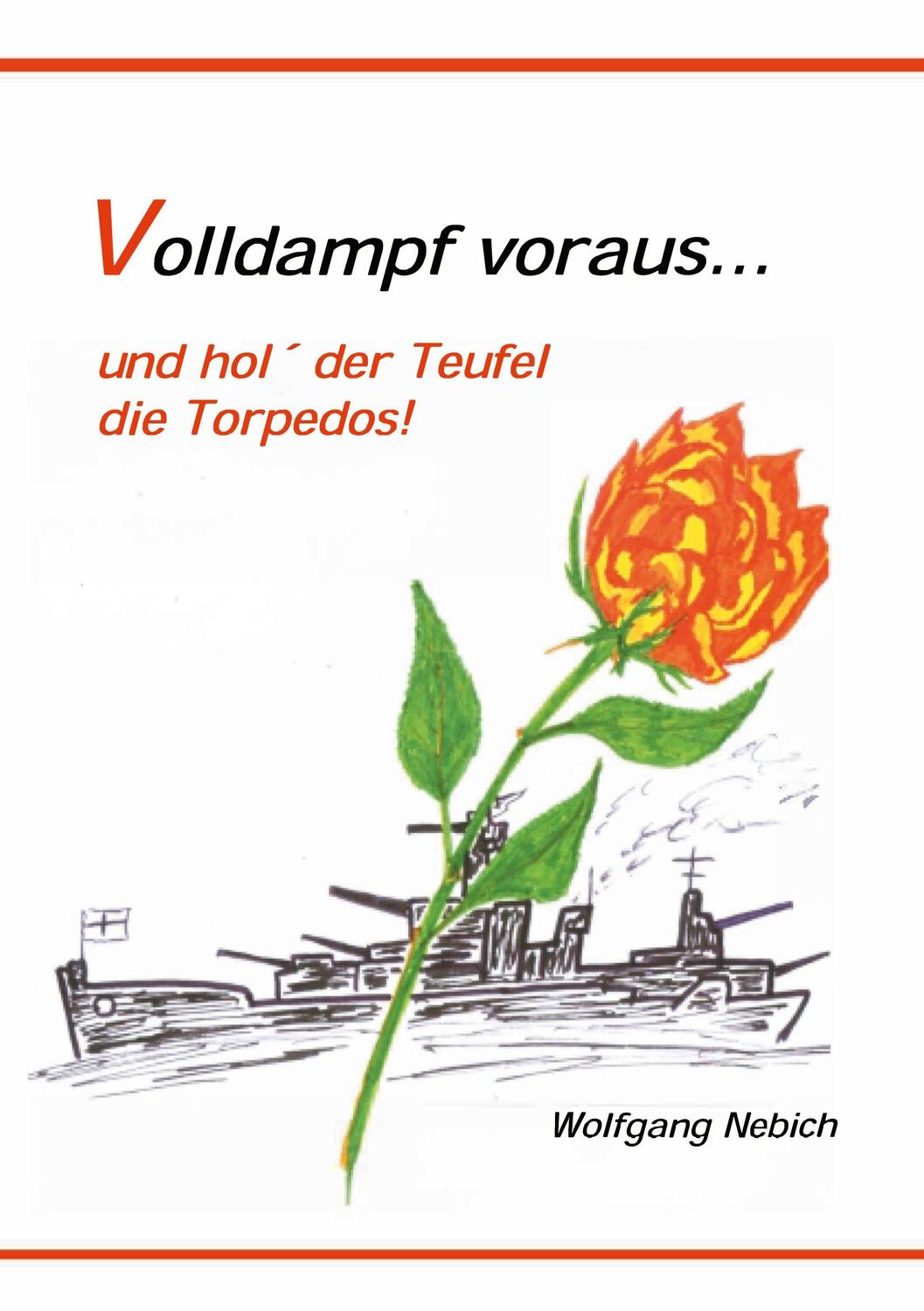 Cover: 9783831112463 | Volldampf voraus ... | Wolfgang Nebich | Taschenbuch | Paperback