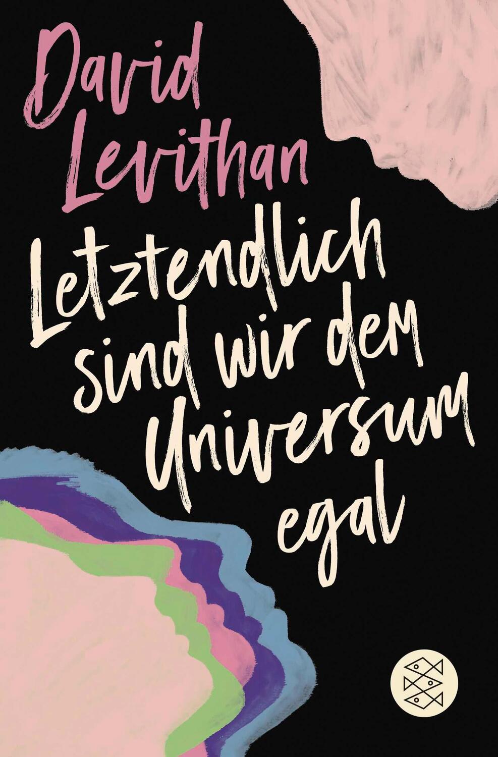 Cover: 9783733507404 | Letztendlich sind wir dem Universum egal | David Levithan | Buch