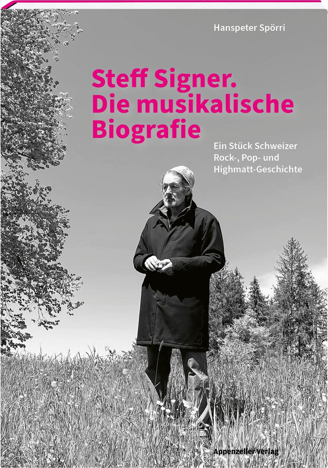 Cover: 9783858828880 | Steff Signer. Die musikalische Biografie | Hanspeter Spörri | Buch