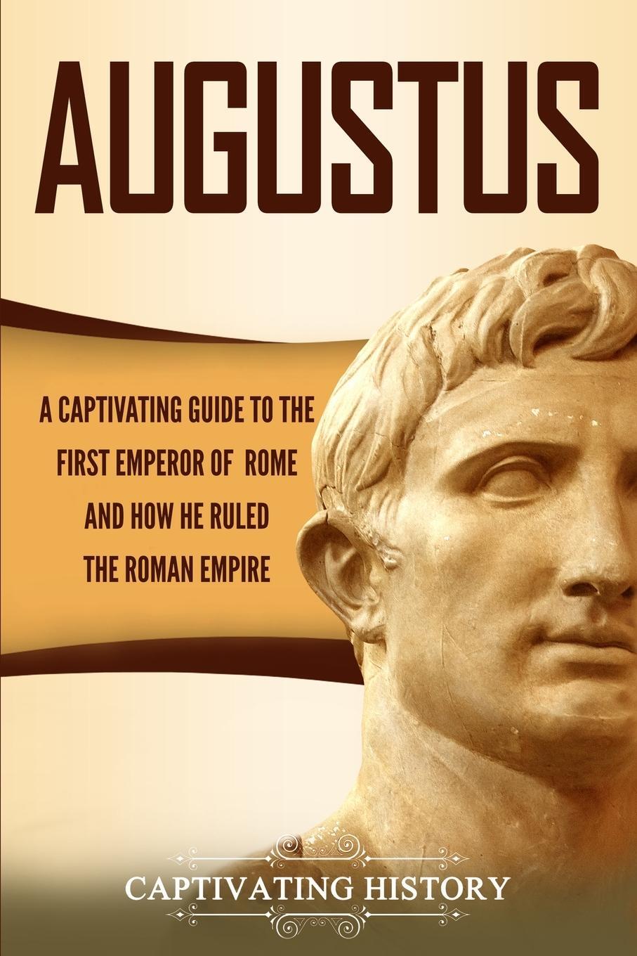 Cover: 9781647481360 | Augustus | Captivating History | Taschenbuch | Paperback | Englisch