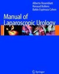 Cover: 9783642094194 | Manual of Laparoscopic Urology | Alberto Rosenblatt (u. a.) | Buch