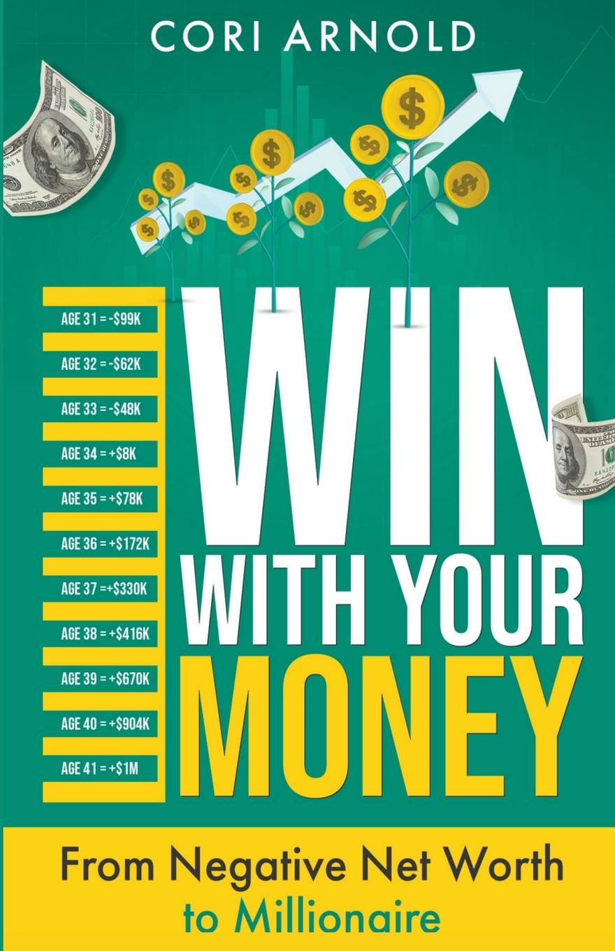 Cover: 9798218279998 | Win With Your Money | Cori Arnold | Taschenbuch | Englisch | 2023