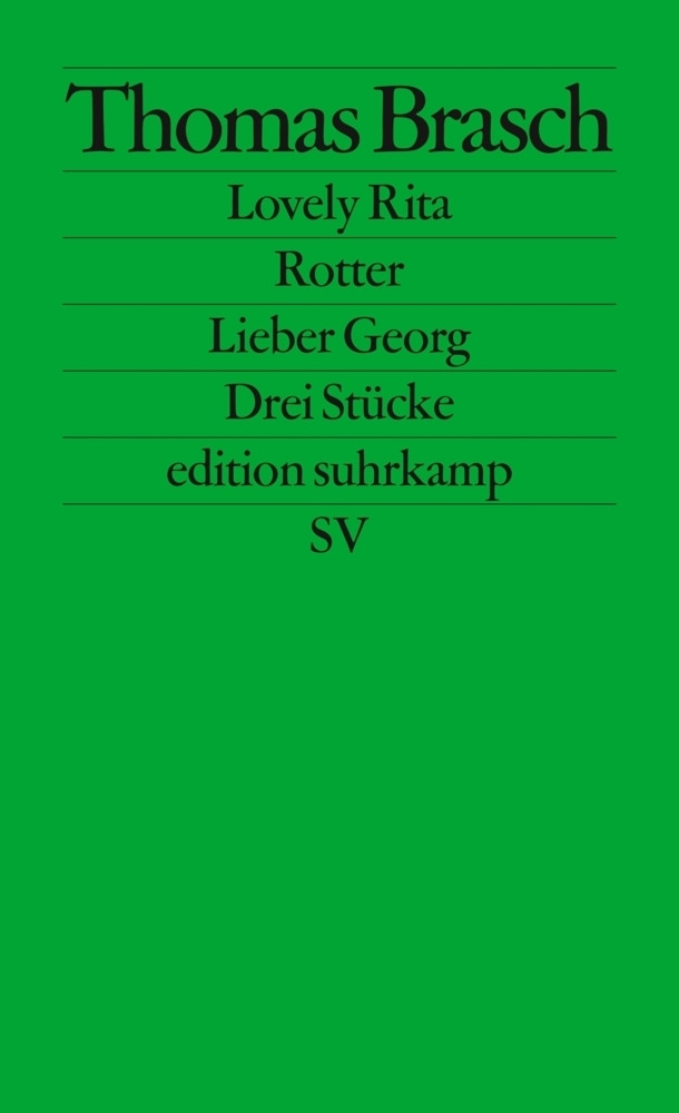 Cover: 9783518115626 | Lovely Rita/Rotter/Lieber Georg | Drei Stücke, edition suhrkamp 1562
