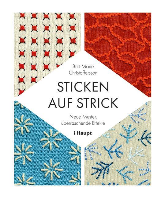 Cover: 9783258602349 | Sticken auf Strick | Neue Muster, überraschende Effekte | Taschenbuch