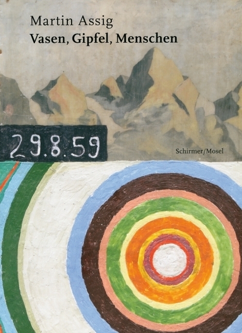 Cover: 9783829604758 | Vasen, Gipfel, Menschen | Martin Assig | Buch | 2010 | Schirmer/Mosel