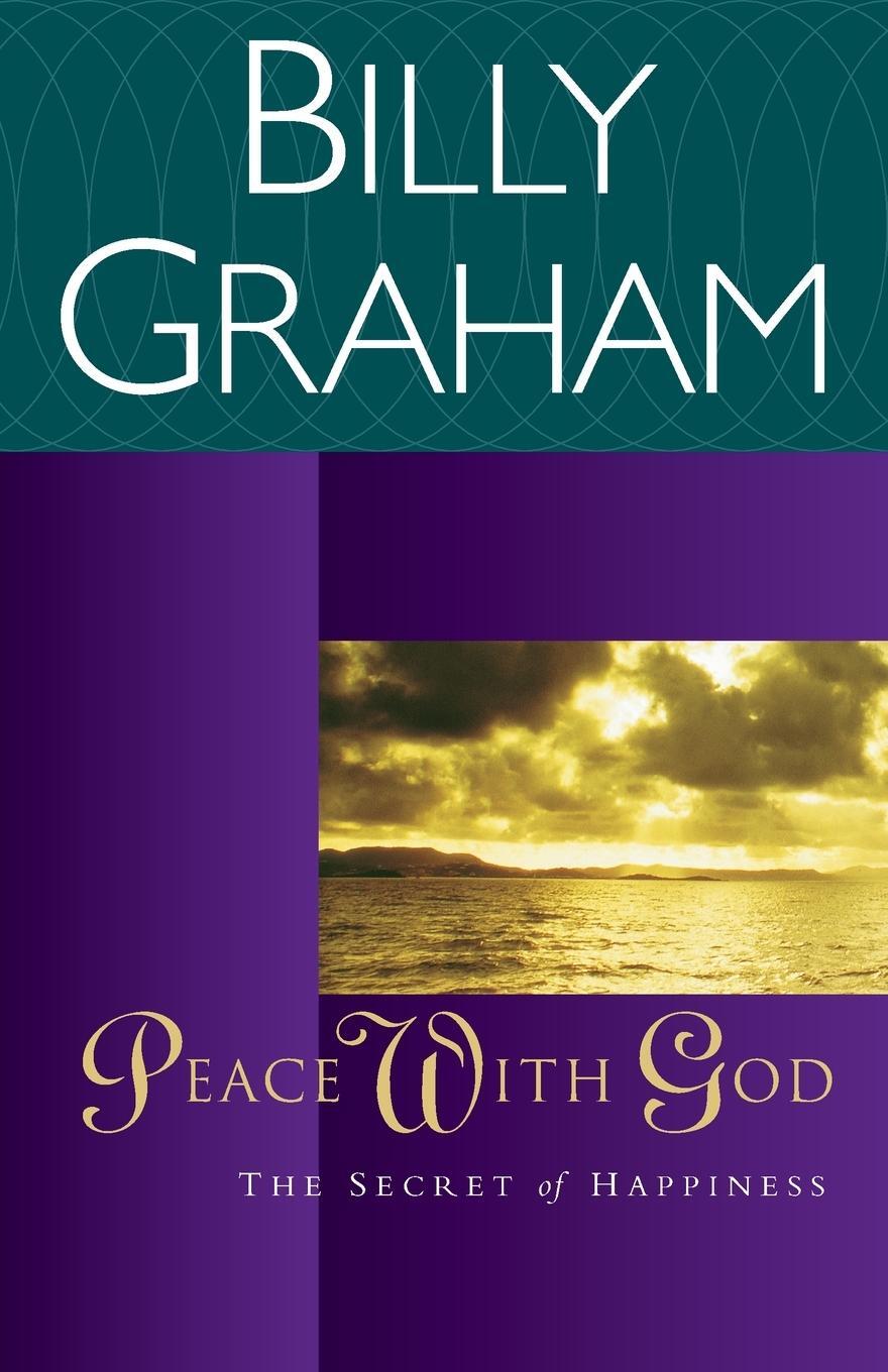 Cover: 9780849942150 | Peace with God | The Secret Happiness | Billy Graham | Taschenbuch