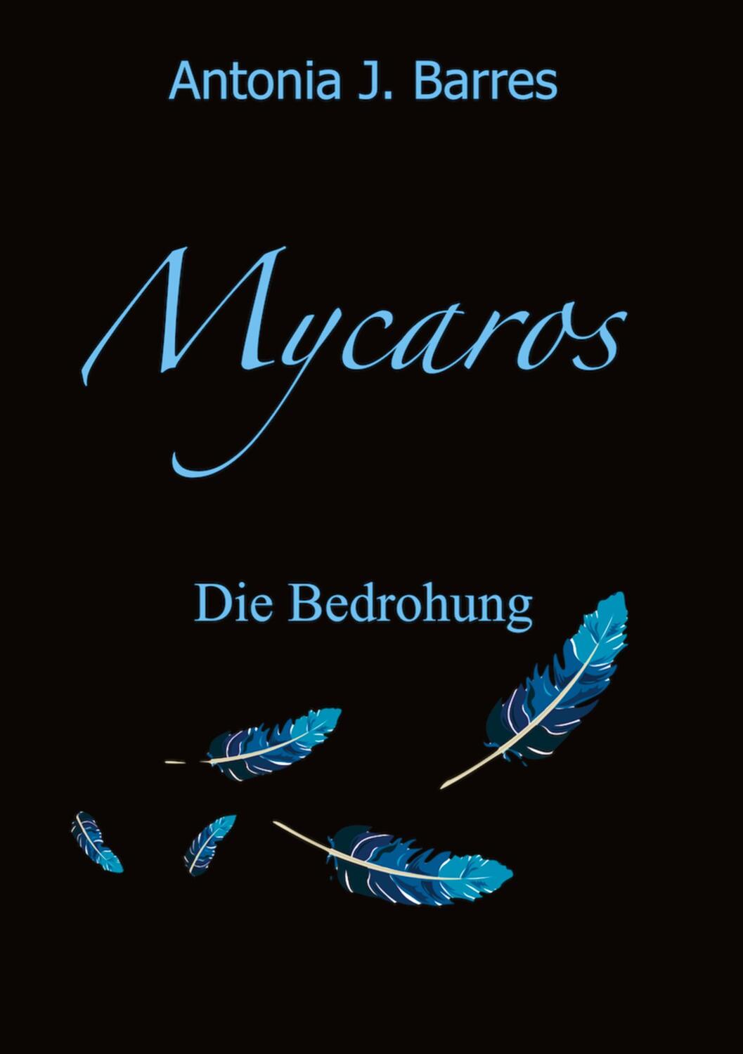 Cover: 9783347823204 | Mycaros - Eine Welt der Vögel und Abenteuer | Band 1: Die Bedrohung