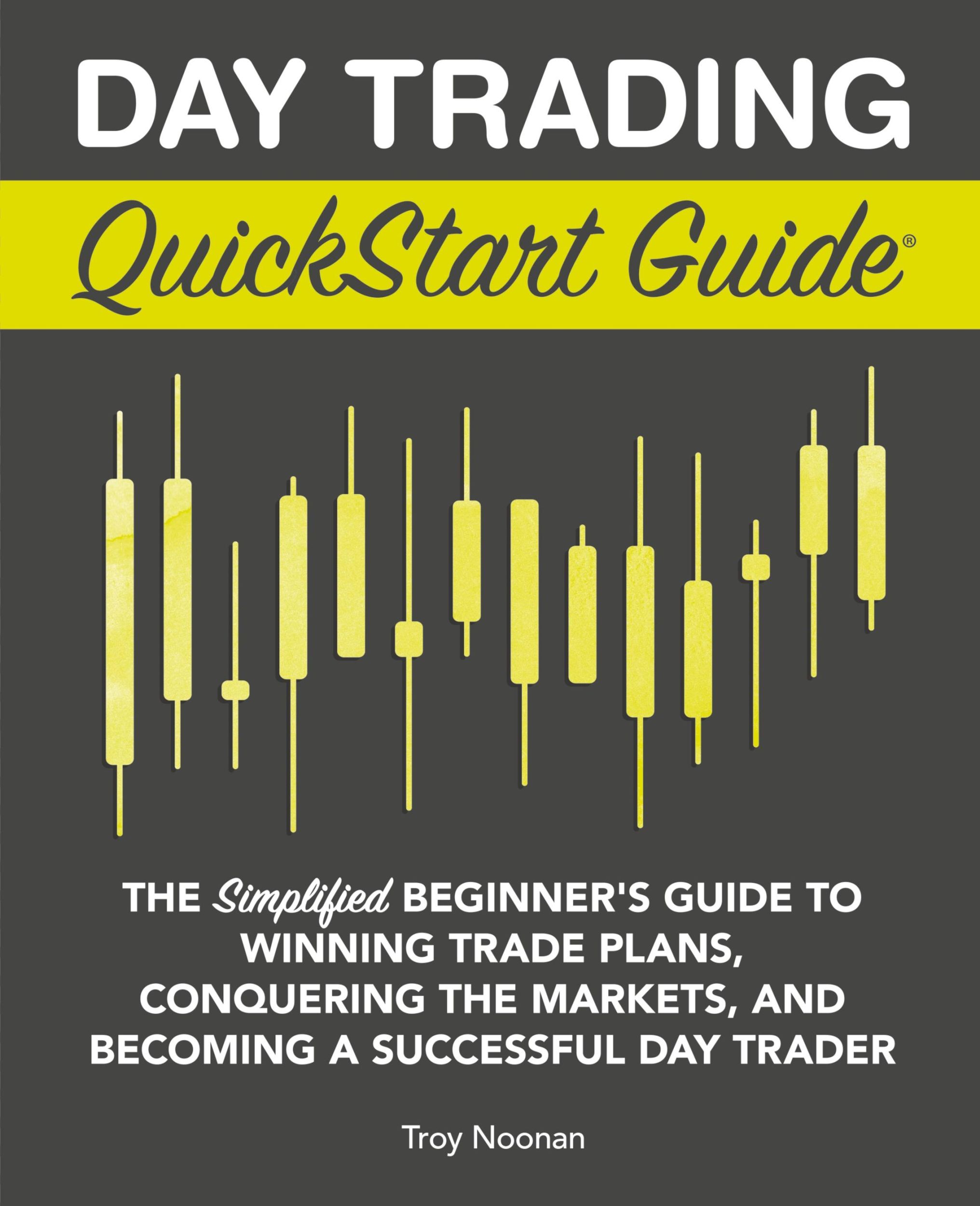 Cover: 9781945051623 | Day Trading QuickStart Guide | Troy Noonan | Buch | Englisch | 2020