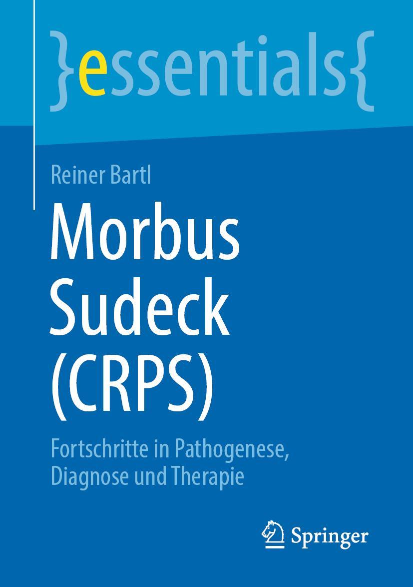 Cover: 9783662660126 | Morbus Sudeck (CRPS) | Reiner Bartl | Taschenbuch | ix | Deutsch