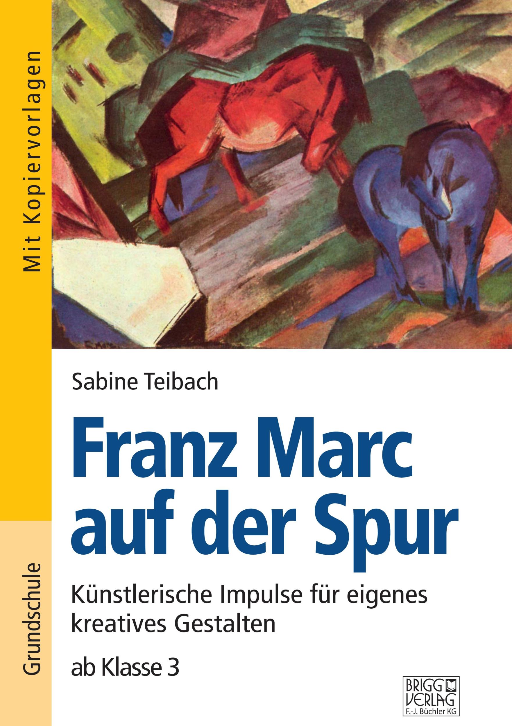 Cover: 9783956603587 | Franz Marc auf der Spur | Sabine Teibach | Taschenbuch | 64 S. | 2020