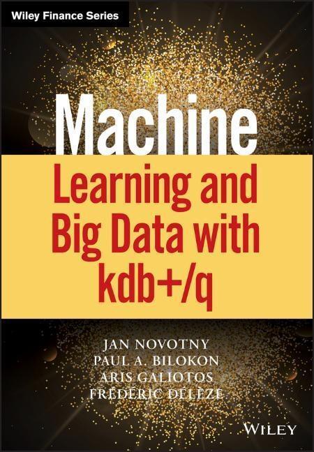 Cover: 9781119404750 | Machine Learning and Big Data with Kdb+/Q | Jan Novotny (u. a.) | Buch
