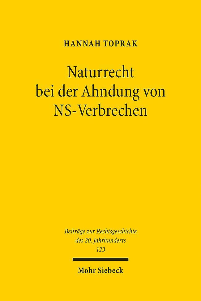 Cover: 9783161621147 | Naturrecht bei der Ahndung von NS-Verbrechen | Hannah Toprak | Buch