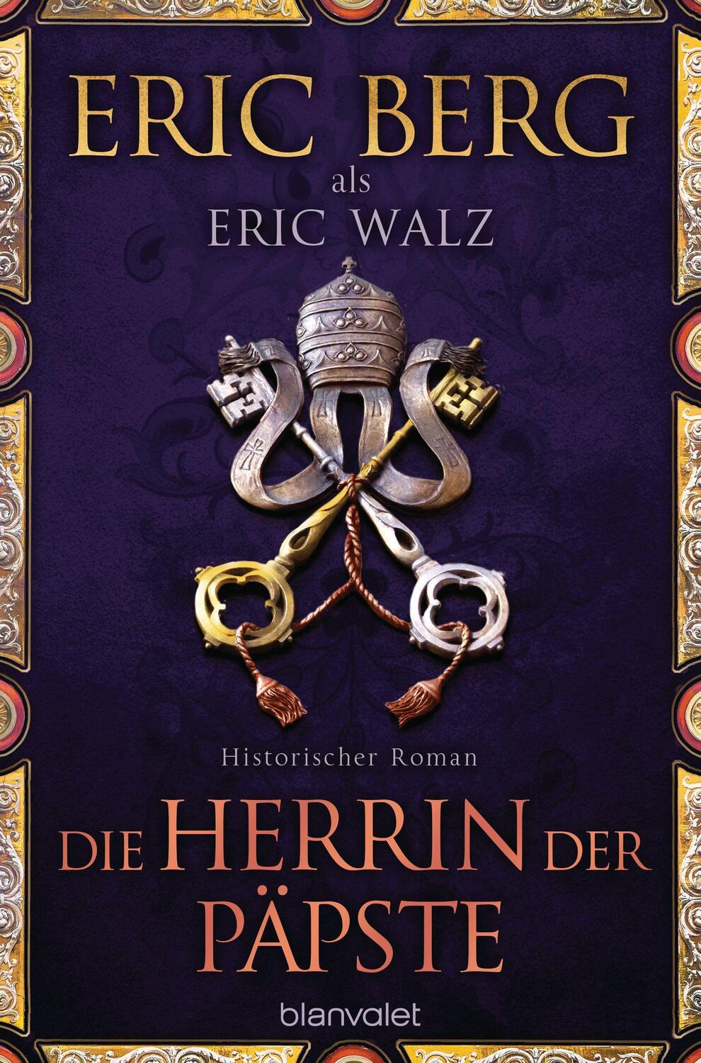 Cover: 9783734111143 | Die Herrin der Päpste | Historischer Roman | Eric Berg (u. a.) | Buch