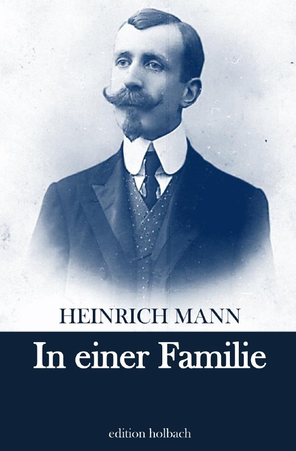 Cover: 9783754106259 | In einer Familie | Heinrich Mann | Taschenbuch | 156 S. | Deutsch
