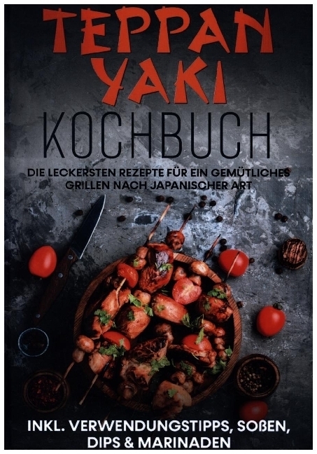Cover: 9783755729952 | Teppan Yaki Kochbuch: Die leckersten Rezepte für ein gemütliches...
