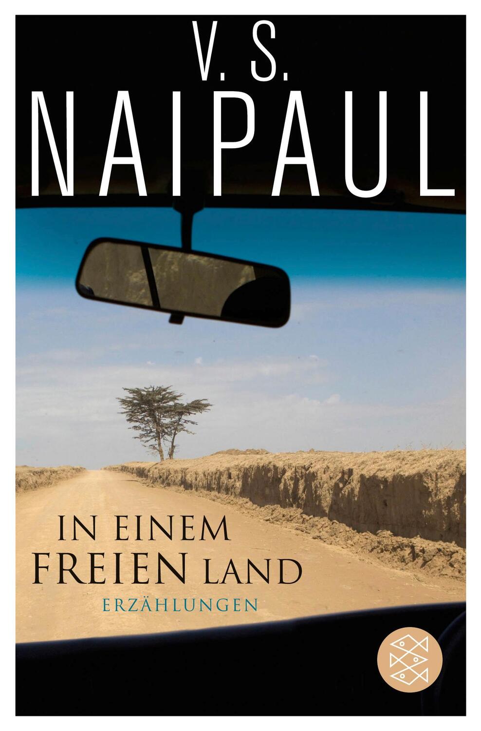 Cover: 9783596190157 | In einem freien Land | Erzählungen | V. S. Naipaul | Taschenbuch