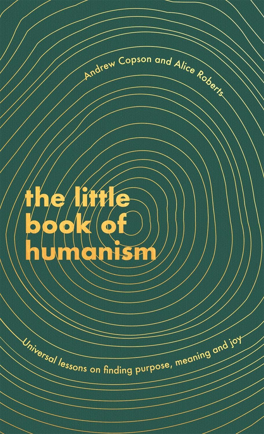 Cover: 9780349425467 | The Little Book of Humanism | Alice Roberts (u. a.) | Buch | Gebunden