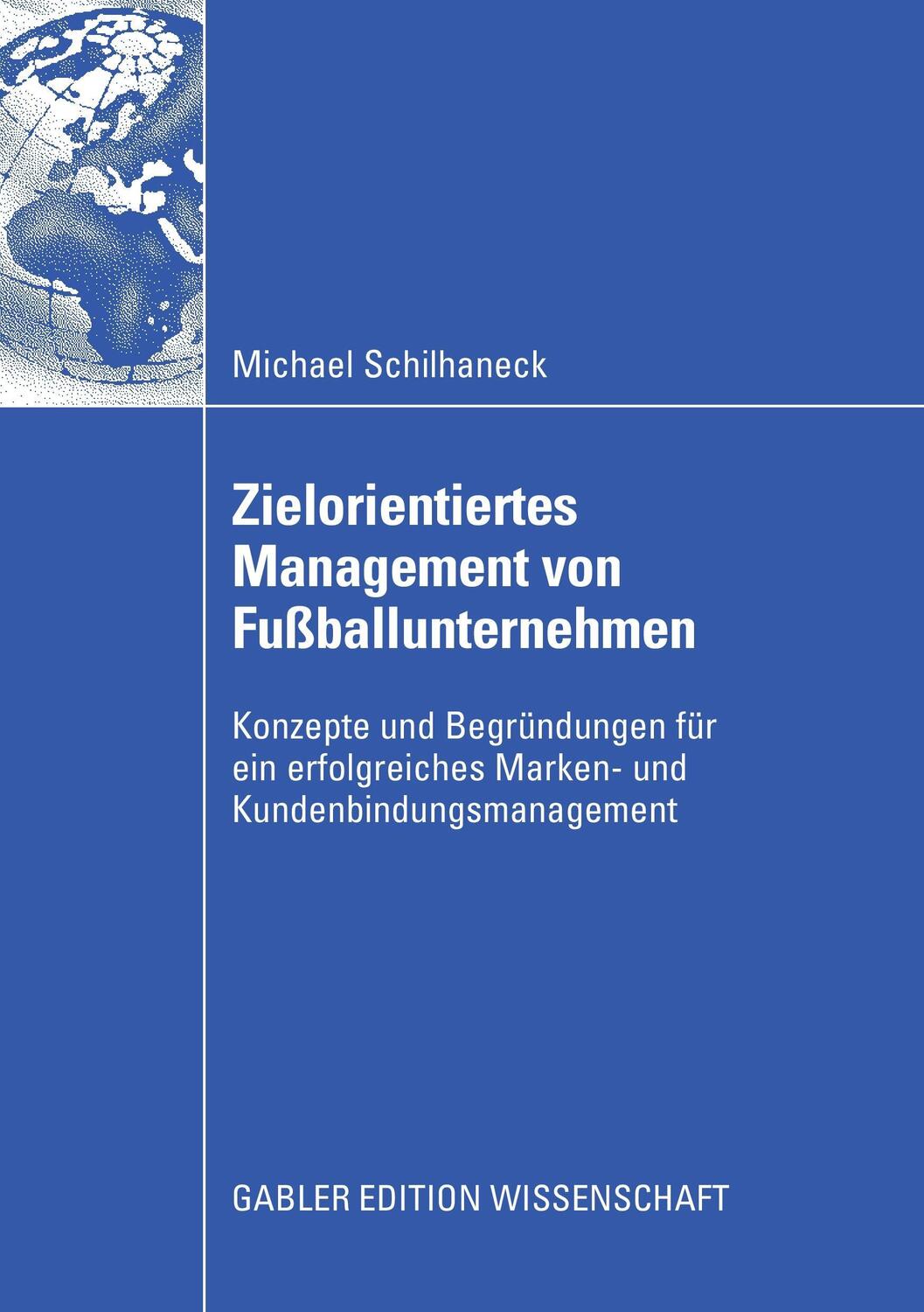 Cover: 9783834910103 | Zielorientiertes Management von Fußballunternehmen | Schilhaneck | xvi