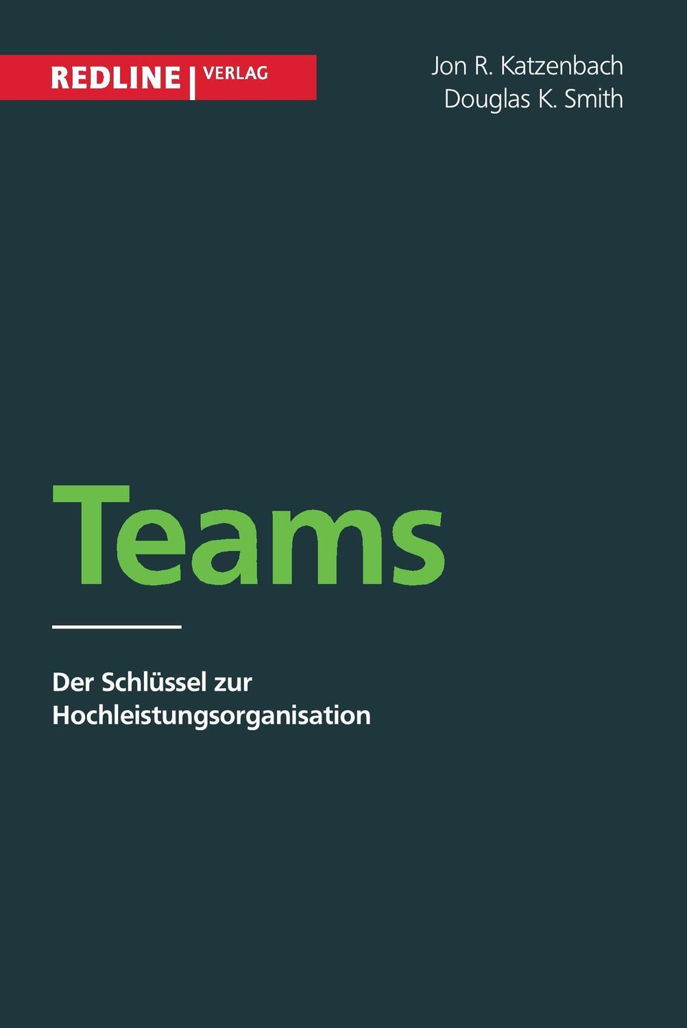 Cover: 9783868816556 | Teams | Jon Katzenbach (u. a.) | Taschenbuch | Paperback | Deutsch