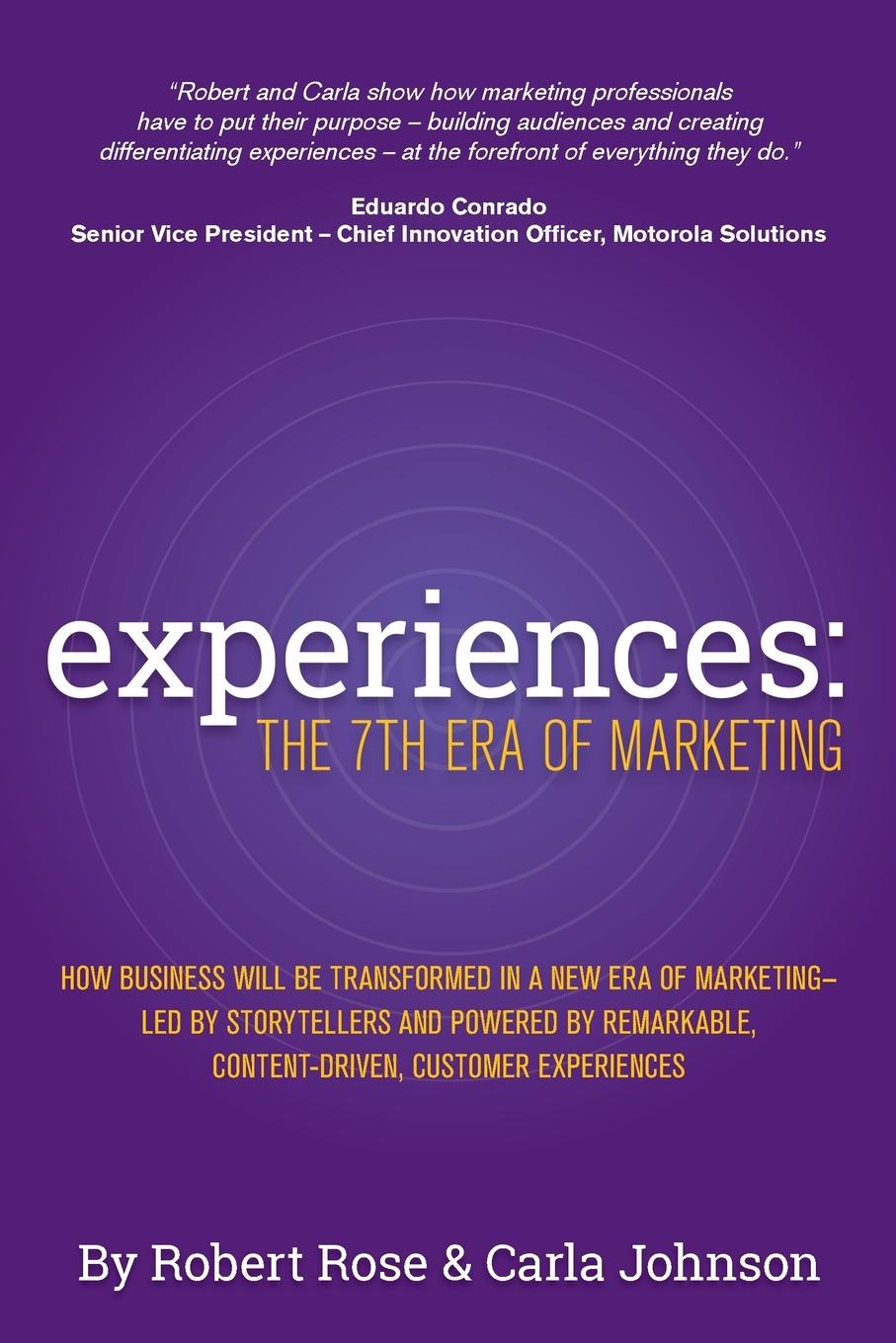 Cover: 9780985957643 | Experiences | The 7th Era of Marketing | Robert Rose (u. a.) | Buch