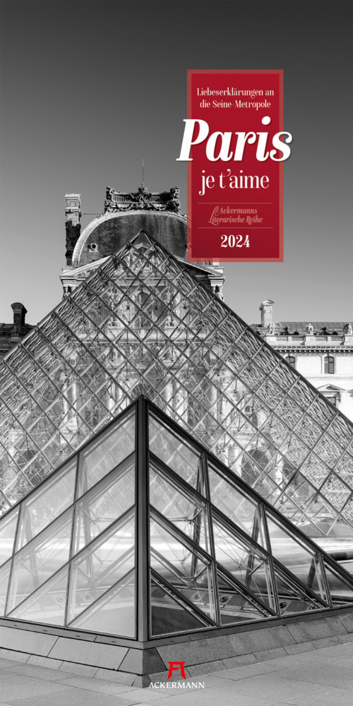 Cover: 9783838424262 | Paris, je t'aime - Literatur-Kalender 2024 | Ackermann Kunstverlag