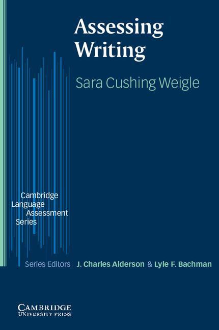 Cover: 9780521784467 | Assessing Writing | Sara Cushing Weigle | Taschenbuch | Paperback